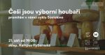 Sociokino: Češi jsou výborní houbaři