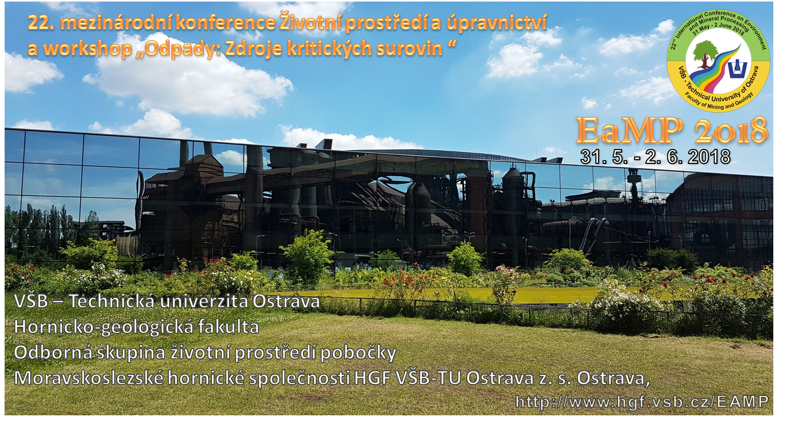 22nd International Conference on Environment and Mineral Processing and workshop „Wastes: Critical Raw Material Resources“