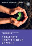 Představení strategie udržitelnostého rozvoje TUL Liberec - celouniverzitní workshop
