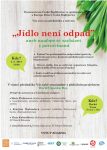Jídlo není odpad aneb naučme se zacházet s potravinami
